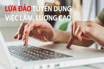 Cẩn trọng bẫy 'việc nhẹ lương cao' mùa Tết